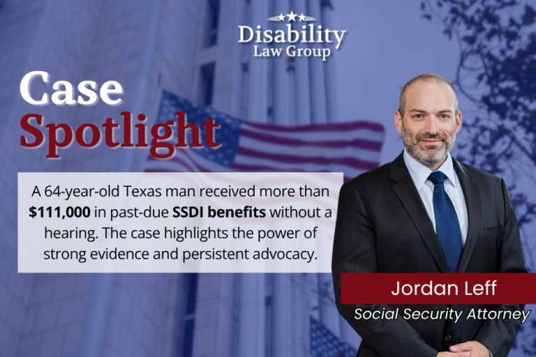 Without a Hearing, SSA Awards Texas Man More Than $111,000 in Past-Due Benefits